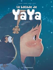 Balade de Yaya, La : Volume 1,  intégrale