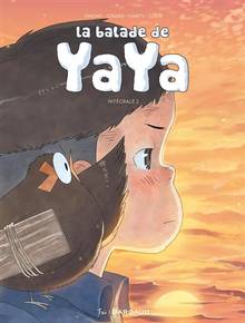 Balade de Yaya, La : Volume 2,  intégrale