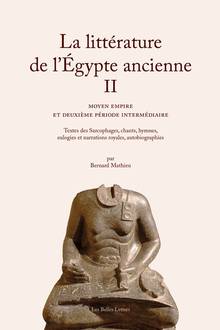 Littérature de l'Egypte ancienne : Volume 2