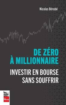 De zéro à millionnaire : Investir en bourse sans souffrir