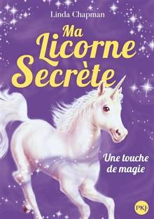 Ma licorne secrète Volume 8, Une touche de magie
