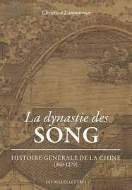 Histoire générale de la Chine : La dynastie des Song (960-1279)