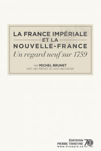 La France impériale et la Nouvelle-France