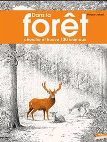 Dans la forêt : cherche et trouve 100 animaux