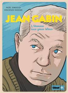 Jean Gabin : l'homme aux yeux bleus