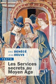 Services secrets au Moyen Age, Les