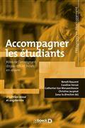 Accompagner les étudiants : rôles de l'enseignant, dispositifs et mises en oeuvre: 2e édition