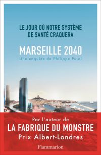 Marseille, 2040 : le jour où notre système de santé craquera