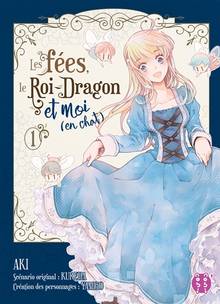 Les fées, le Roi-Dragon et moi (en chat) Volume 1