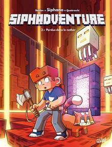 Siphadventure Volume 2, Perdus dans le nether