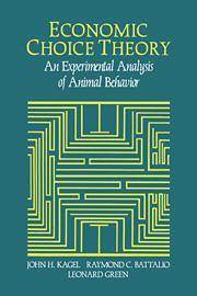 Economic choice theory experimental analysis of animal b