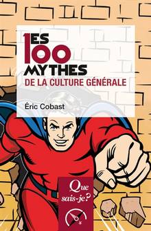 100 mythes de la culture générale