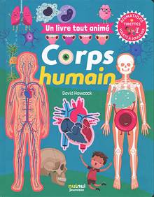 Corps humain : un livre tout animé