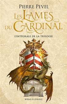 Lames du cardinal : l'intégrale de la trilogie (nouvelle édition)
