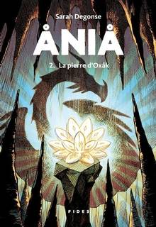 Ania : Volume 2, La pierre d'Oxak