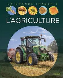 Agriculture, L' : 3e édition, nouvelle présentation