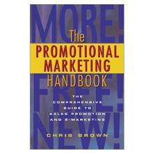 Promotional Marketing Handbook : The Comprehensive Guide to Sales