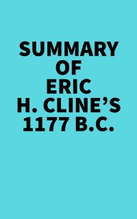 Summary of Eric H. Cline's 1177 B.C.