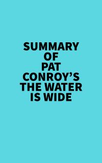 Summary of Pat Conroy's The Water Is Wide
