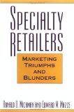 Specialty Retailers - Marketing triumphs and blunders