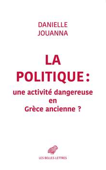 La politique : une activité dangereuse en Grèce ancienne ?