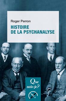 Histoire de la psychanalyse : 6e édition