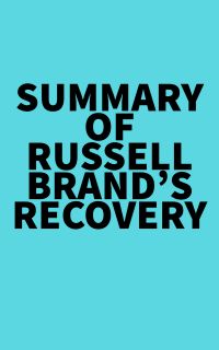Summary of Russell Brand's Recovery