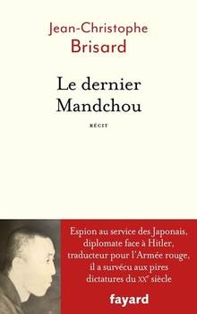 Dernier Mandchou, Le : récit