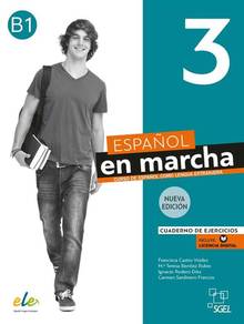 ESPANOL EN MARCHA 3 (B1) - EJERCICIOS  et LIC.