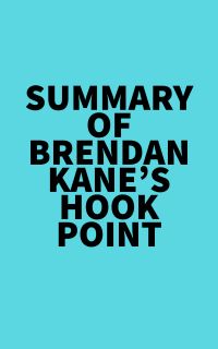 Summary of Brendan Kane's Hook Point