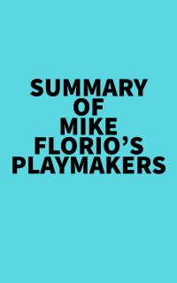 Summary of Mike Florio's Playmakers