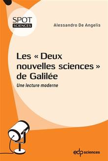 Deux nouvelles sciences de Galilée : une lecture moderne (Les)