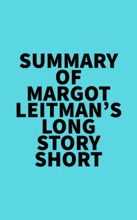Summary of Margot Leitman's Long Story Short