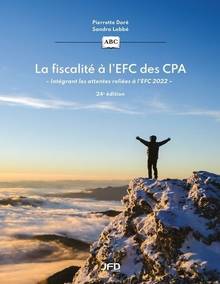 La fiscalité à l’EFC des CPA : Intégrant les attentes reliées à l’EFC 2022