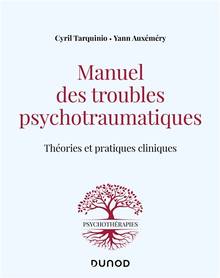 Manuel des troubles psychotraumatiques : théories et pratiques cliniques