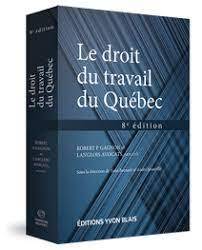 Le droit du travail du Québec 8e édition