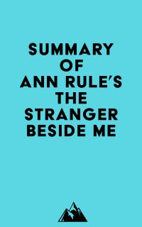 Summary of Ann Rule's The Stranger Beside Me