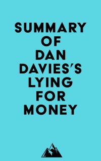 Summary of Dan Davies's Lying for Money
