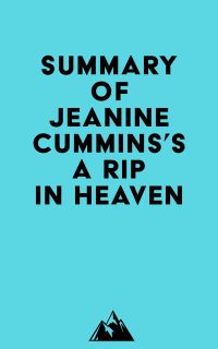 Summary of Jeanine Cummins's A Rip in Heaven