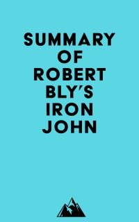 Summary of Robert Bly's Iron John