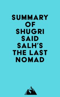 Summary of Shugri Said Salh's The Last Nomad