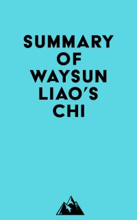 Summary of Waysun Liao's Chi