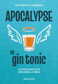 Apocalypse et gin tonic
