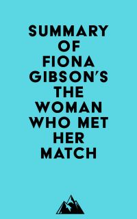 Summary of Fiona Gibson's The Woman Who Met Her Match