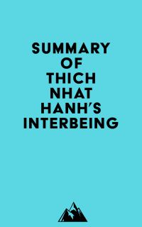 Summary of Thich Nhat Hanh's Interbeing