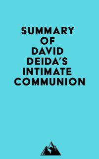 Summary of David Deida's Intimate Communion