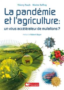Pandémie et l'agriculture : un virus accélérateur de mutations ? (La)