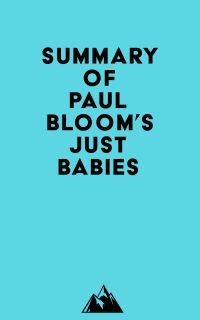 Summary of Paul Bloom's Just Babies