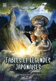 Fables et légendes japonaises : Volume 2, Créatures fantastiques