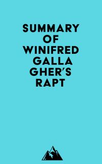 Summary of Winifred Gallagher's Rapt
